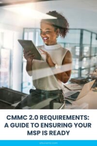 A pinnable graphic for the blog "CMMC 2.0 Requirements: A Guide to Ensuring Your MSP is Ready" by Alluvionic.