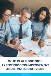 A pinnable graphic for a blog titled "Who is Alluvionic? Expert Process Improvement and Strategic Services" from Alluvionic.