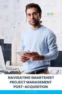 A pinnable graphic for the blog "Navigating Smartsheet Project Management Post-Acquisition" by Alluvionic.